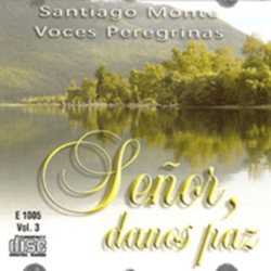 Señor, Danos Paz (Volumen 03) - Santiago Monte