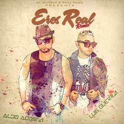 Aldo Acosta - Eres Real (Remix)