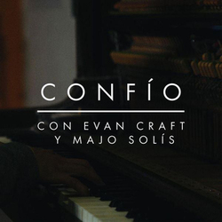 Confio (Feat. Majo Solís) - Evan Craft