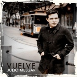 Vuelve - Julio Melgar