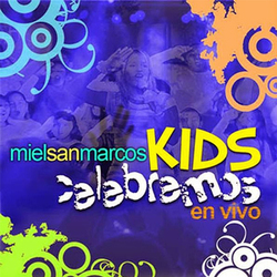 Celebremos (En Vivo) - Miel San Marcos Kids