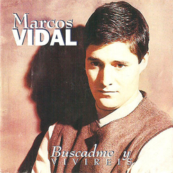 Buscadme y Vivireis - Marcos Vidal