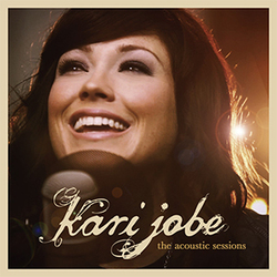 The Acoustic Sessions (Live) - EP - Kari Jobe