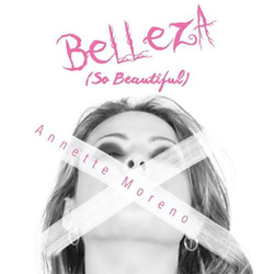 Belleza (So Beautiful) - Annette Moreno