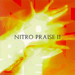 Nitro Praise 2 - Nitro Praise