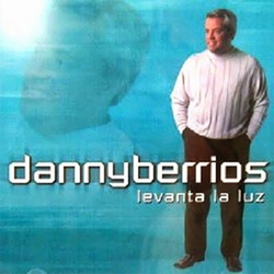 Danny Berrios - Levanta la Luz