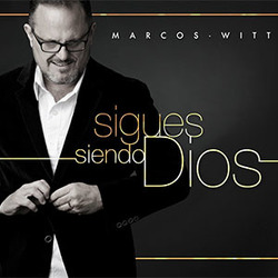Sigues Siendo Dios - Marcos Witt