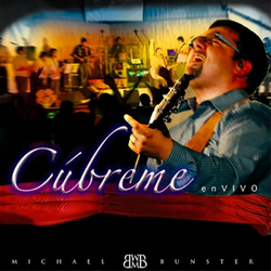 Cubreme (En Vivo) - Michael Bunster