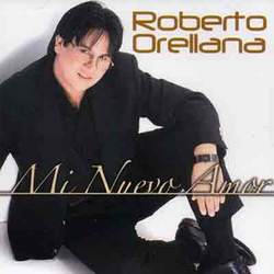 Mi Nuevo Amor - Roberto Orellana