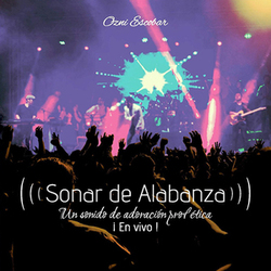 Sonar de Alabanza (En Vivo) - Ozni Escobar