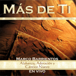 Marco Barrientos - Mas de Ti