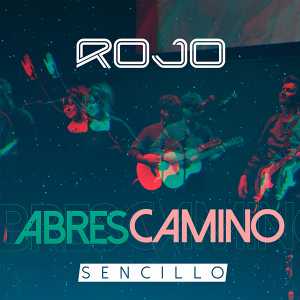 Abres Camino (feat. Joel Contreras) (Single) - Rojo