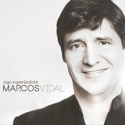 Sigo Esperándote - Marcos Vidal