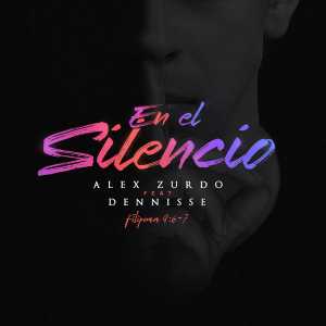 En El Silencio (Feat. Dennisse) (Single) - Alex Zurdo