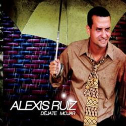 Alexis Ruiz - Dejate Mojar