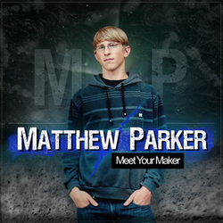 Meet Your Maker - Matthew Parker