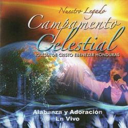 Campamento Celestial - Iglesia de Cristo Ebenezer Honduras