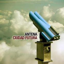 Ciudad Futura - Antena