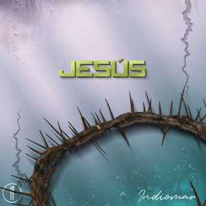 Jesús (Single) - Indiomar El Vencedor