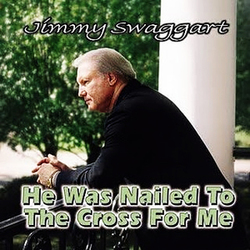 He Was Nailed To The Cross For Me - Jimmy Swaggart