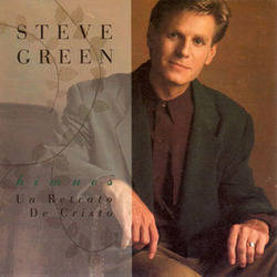 Himnos, Un Retrato De Cristo - Steve Green