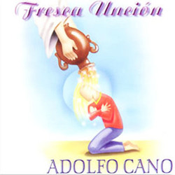 Fresca Uncion - Adolfo Cano