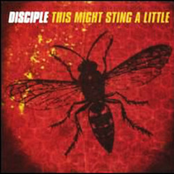 This Might Sting A Little - Disciple