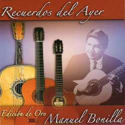 Recuerdos del Ayer - Manuel Bonilla