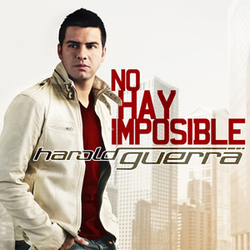 No Hay Imposible - Harold Guerra