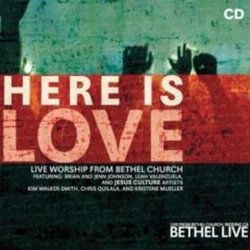 Here Is Love - Jesus Culture