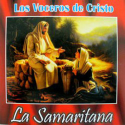 Los Voceros de Cristo - La Samaritana