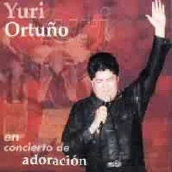 En Concierto de Adoracion - Yuri Ortuño