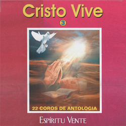 Cristo Vive - Vol. 3 - Espiritu Vente