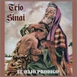 El Hijo Prodigo - Trio Sinai