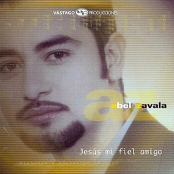 Jesus Mi Fiel Amigo - Abel Zavala