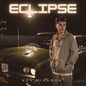 Kev Miranda - Eclipse (Sencillo)