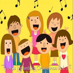 Coros Infantiles Cristianos, Vol. 2 - Coro Amor por Cristo
