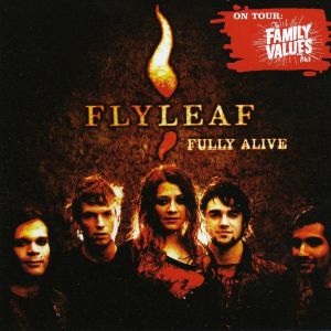 Fully Alive (Single, Promo) - Flyleaf