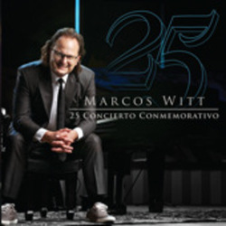 25 Concierto Conmemorativo - Marcos Witt