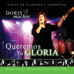 Doris Machin - Queremos Tu Gloria