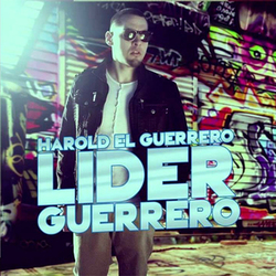 Harold El Guerrero - Lider Guerrero