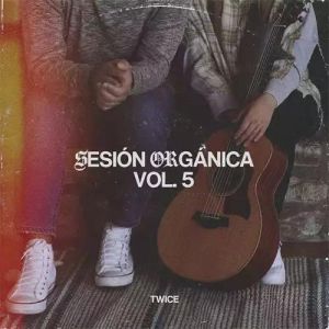 Twice - Sesión Orgánica, Vol. 5