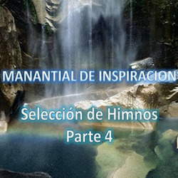 Manantial de Inspiracion - Seleccion de Himnos IV