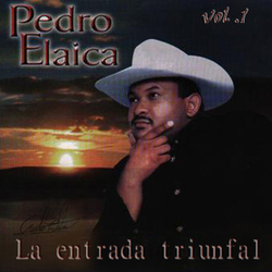 Pedro Elaica - La Entrada Triunfal