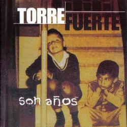 Torre Fuerte - Son Años