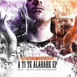Elim Los Angeles - A Ti, Te Alabare EP (Bonus Tracks)
