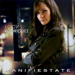 Lucy Rodriguez - Manifiestate