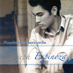 Joseph Espinoza - Fuente De Misericordia