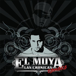 El Moya - Las Cronicas Remake