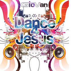 Giovan - Dance 4 Jesus